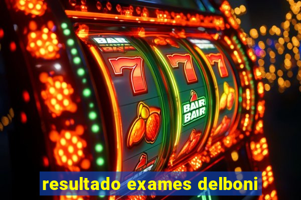 resultado exames delboni