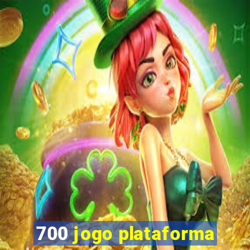 700 jogo plataforma