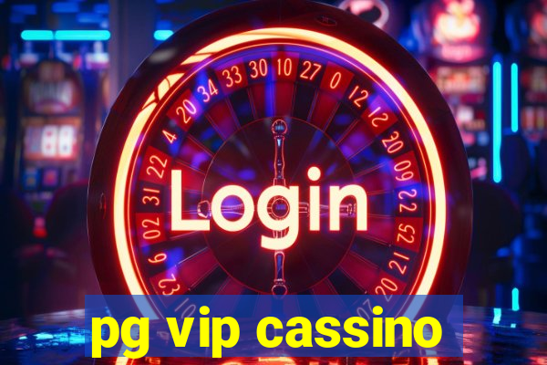 pg vip cassino