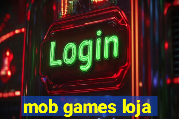 mob games loja