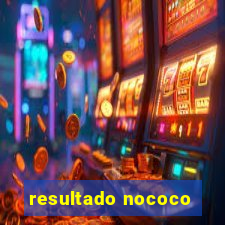 resultado nococo