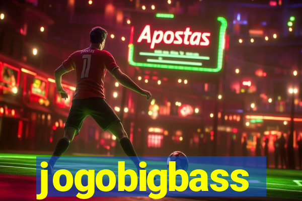 jogobigbass