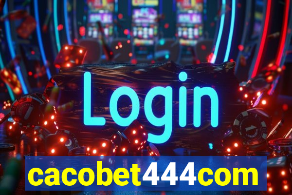 cacobet444com