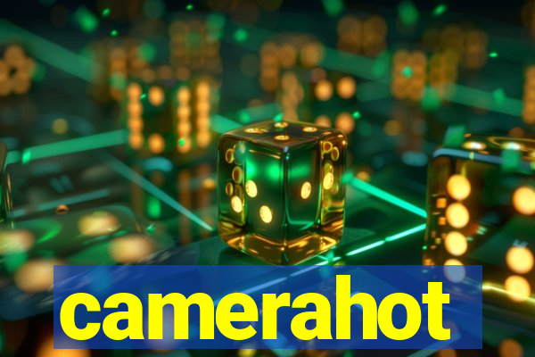 camerahot