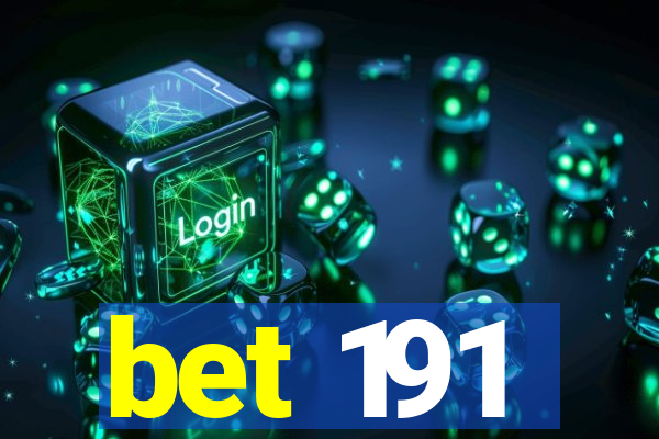 bet 191