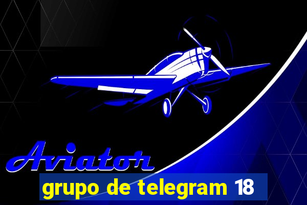 grupo de telegram 18