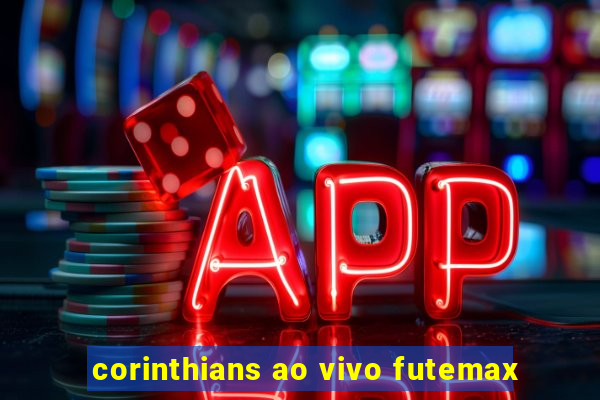 corinthians ao vivo futemax