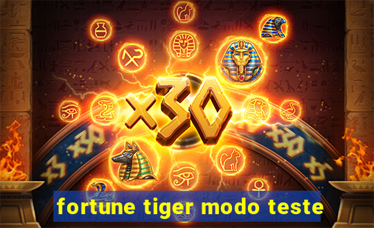 fortune tiger modo teste