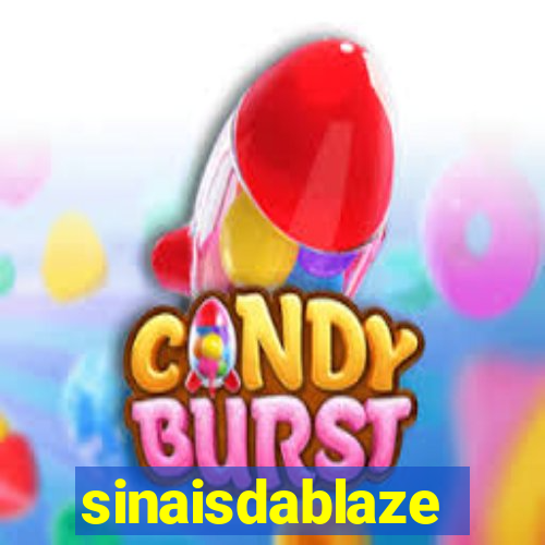 sinaisdablaze