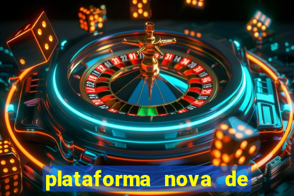 plataforma nova de jogos de aposta