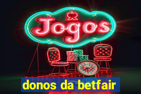 donos da betfair