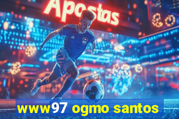 www97 ogmo santos