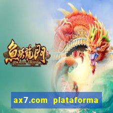 ax7.com plataforma de jogos