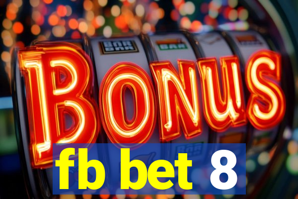 fb bet 8