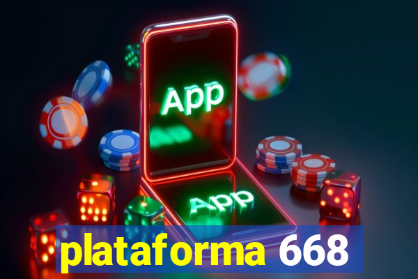 plataforma 668