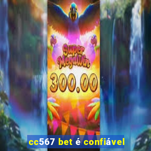 cc567 bet é confiável