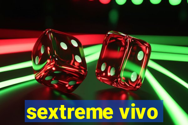 sextreme vivo