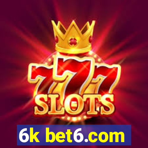 6k bet6.com