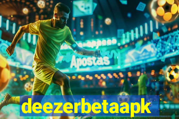 deezerbetaapk