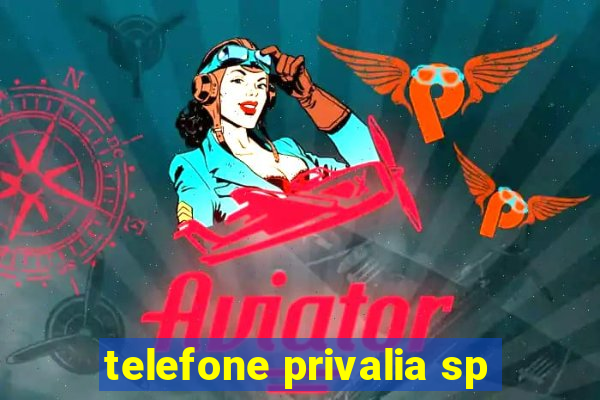 telefone privalia sp