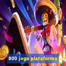 800 jogo plataforma