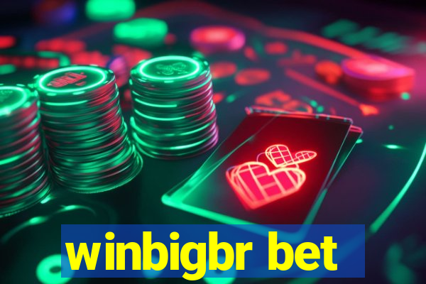 winbigbr bet