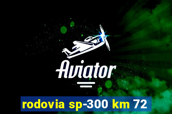 rodovia sp-300 km 72