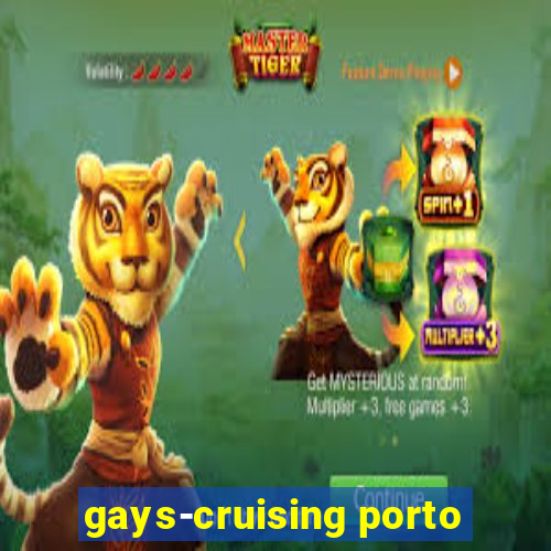 gays-cruising porto