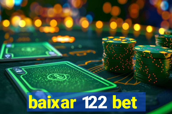 baixar 122 bet