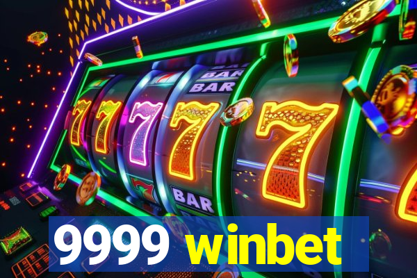 9999 winbet