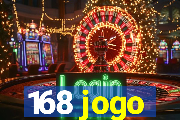 168 jogo