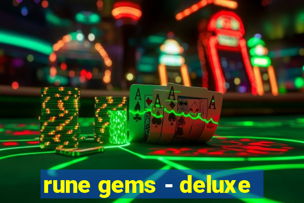 rune gems - deluxe