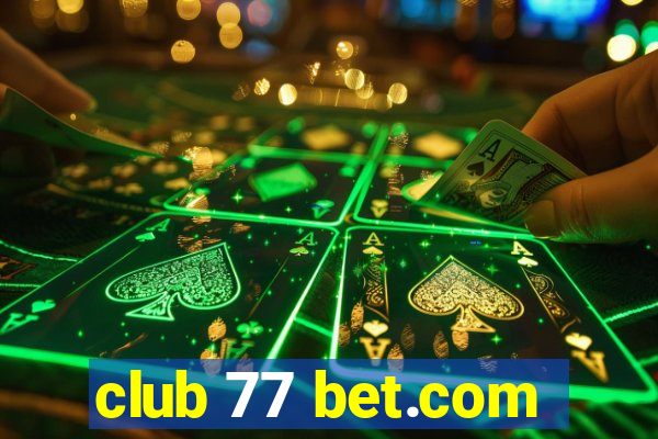 club 77 bet.com