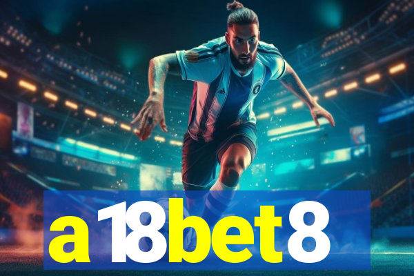 a18bet8