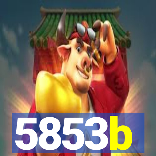 5853b