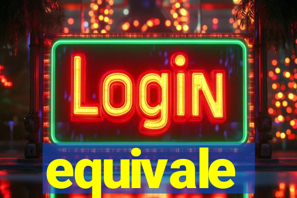 equivale