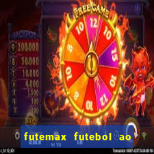 futemax futebol ao vivo na tv