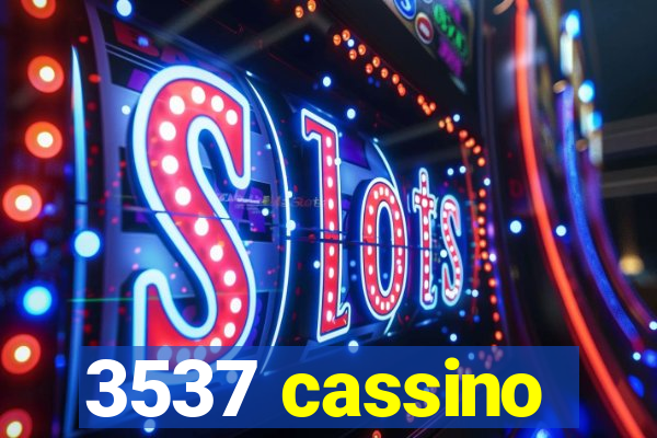 3537 cassino