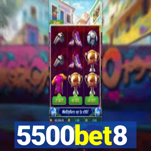 5500bet8