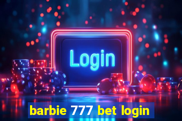 barbie 777 bet login