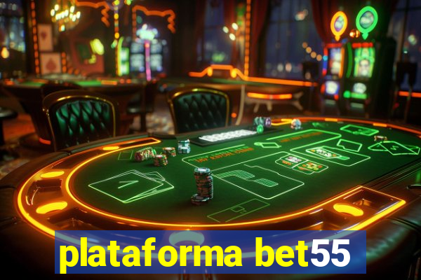 plataforma bet55