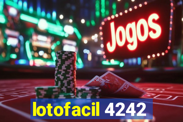 lotofacil 4242