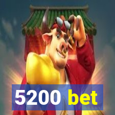 5200 bet