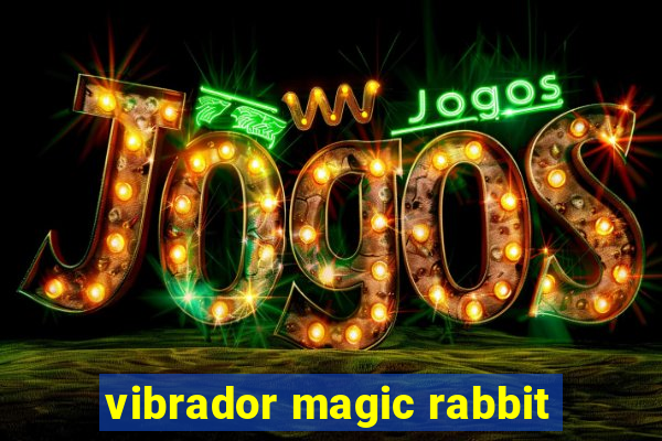 vibrador magic rabbit