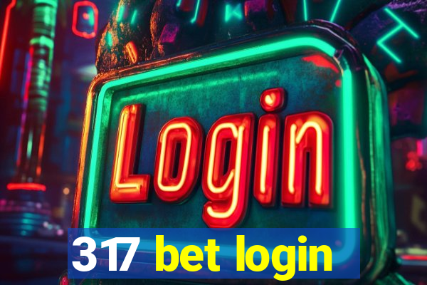 317 bet login