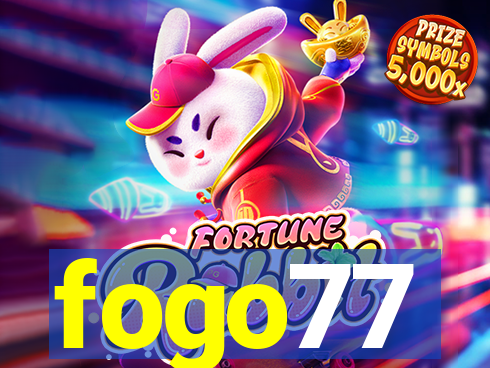 fogo77