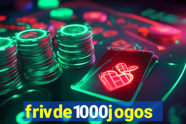 frivde1000jogos