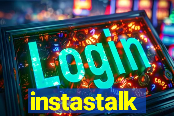 instastalk