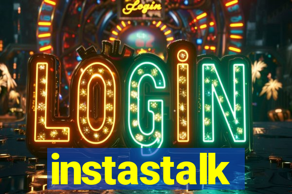 instastalk