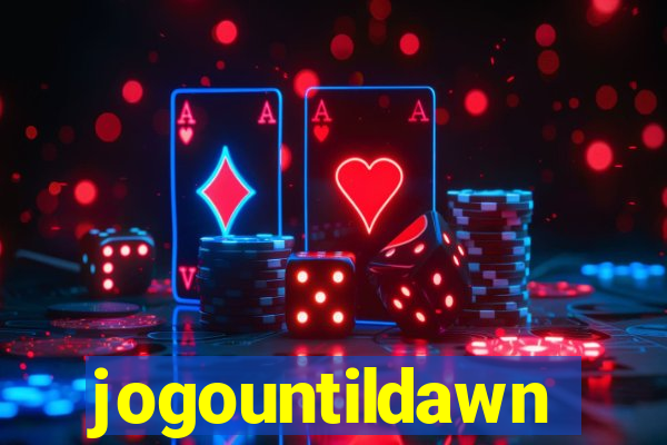 jogountildawn